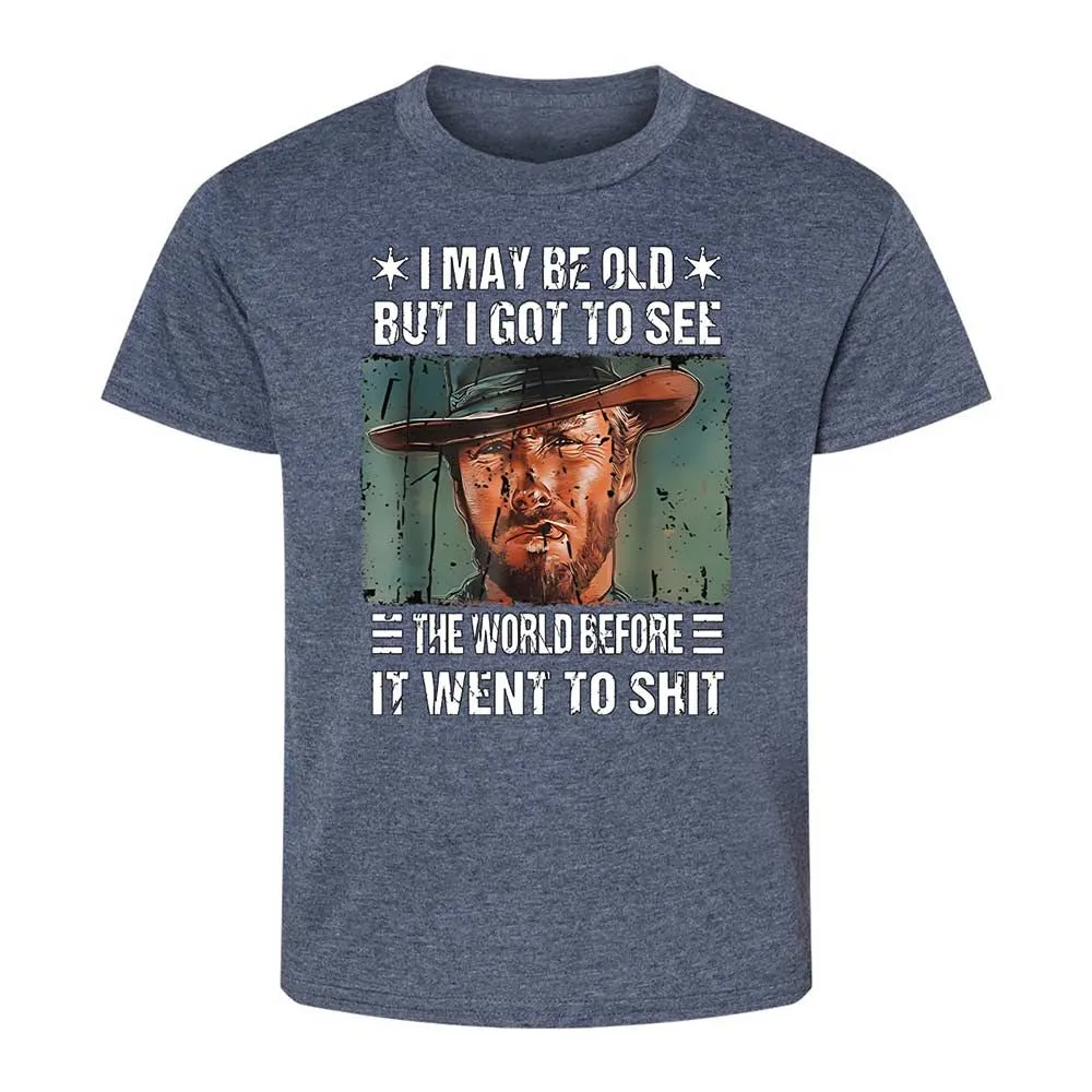 I May Be Old But I Got To See The World Before It Went To Shit - Heather Navy - 9