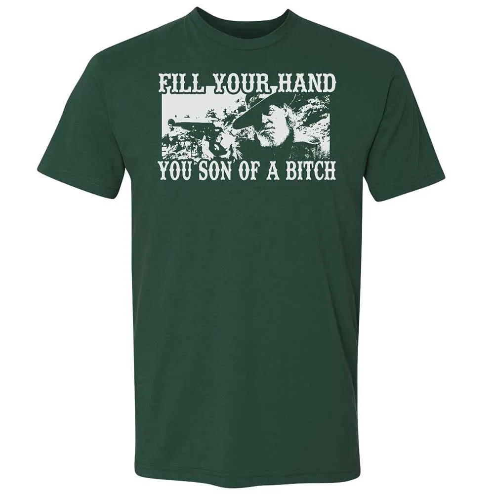 Fill your hand you son of a bitch - Forest Green - 3
