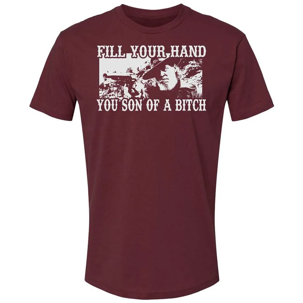Fill your hand you son of a bitch - Maroon - 10
