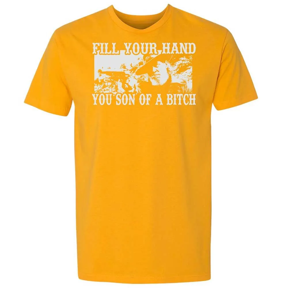 Fill your hand you son of a bitch - Gold - 18