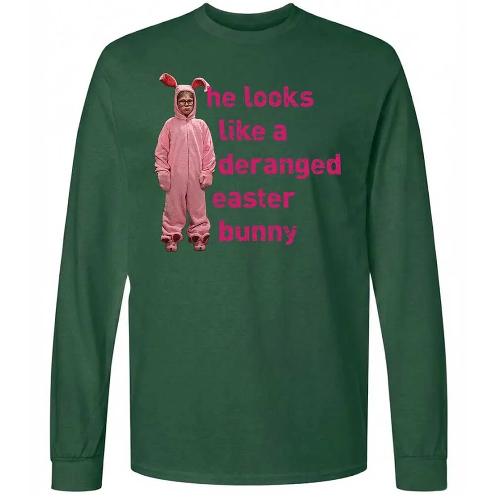 He Looks Like a Deranged Easter Bunny - Forest Green - 14
