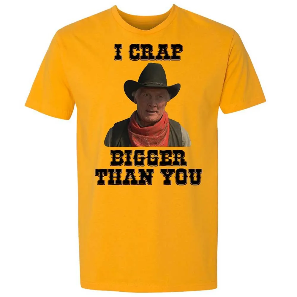 I Crap Bigger Than You - Gold - 9