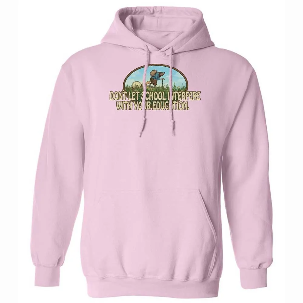 Don't Let School Interfere With Your Education - Light Pink - 7