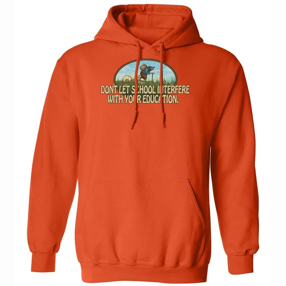 Don't Let School Interfere With Your Education - Orange - 12