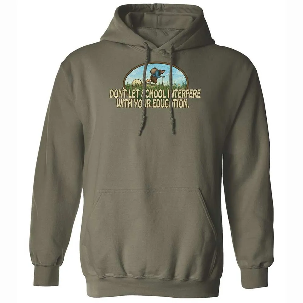Don't Let School Interfere With Your Education - Military Green - 21
