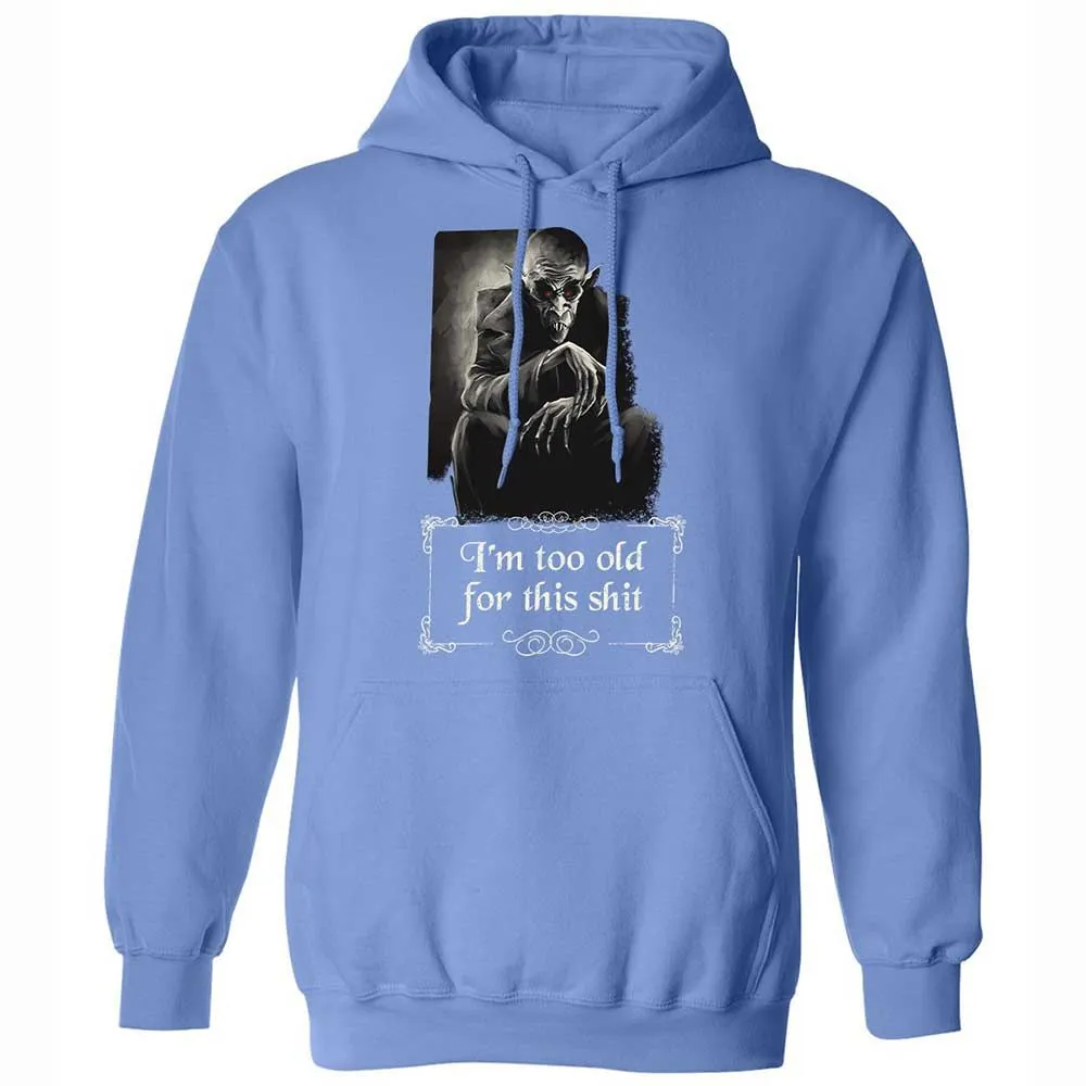 I'm too old for this shit - Carolina Blue - 16