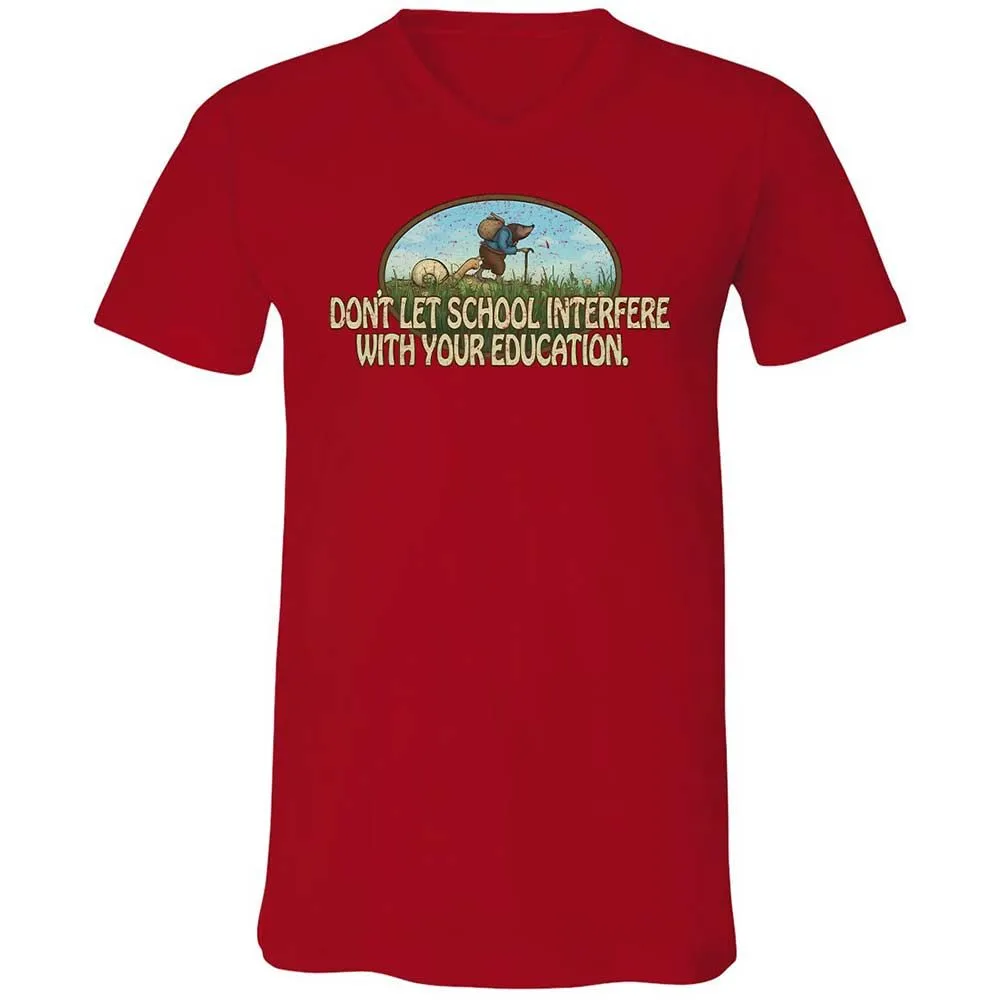 Don't Let School Interfere With Your Education - Red - 5