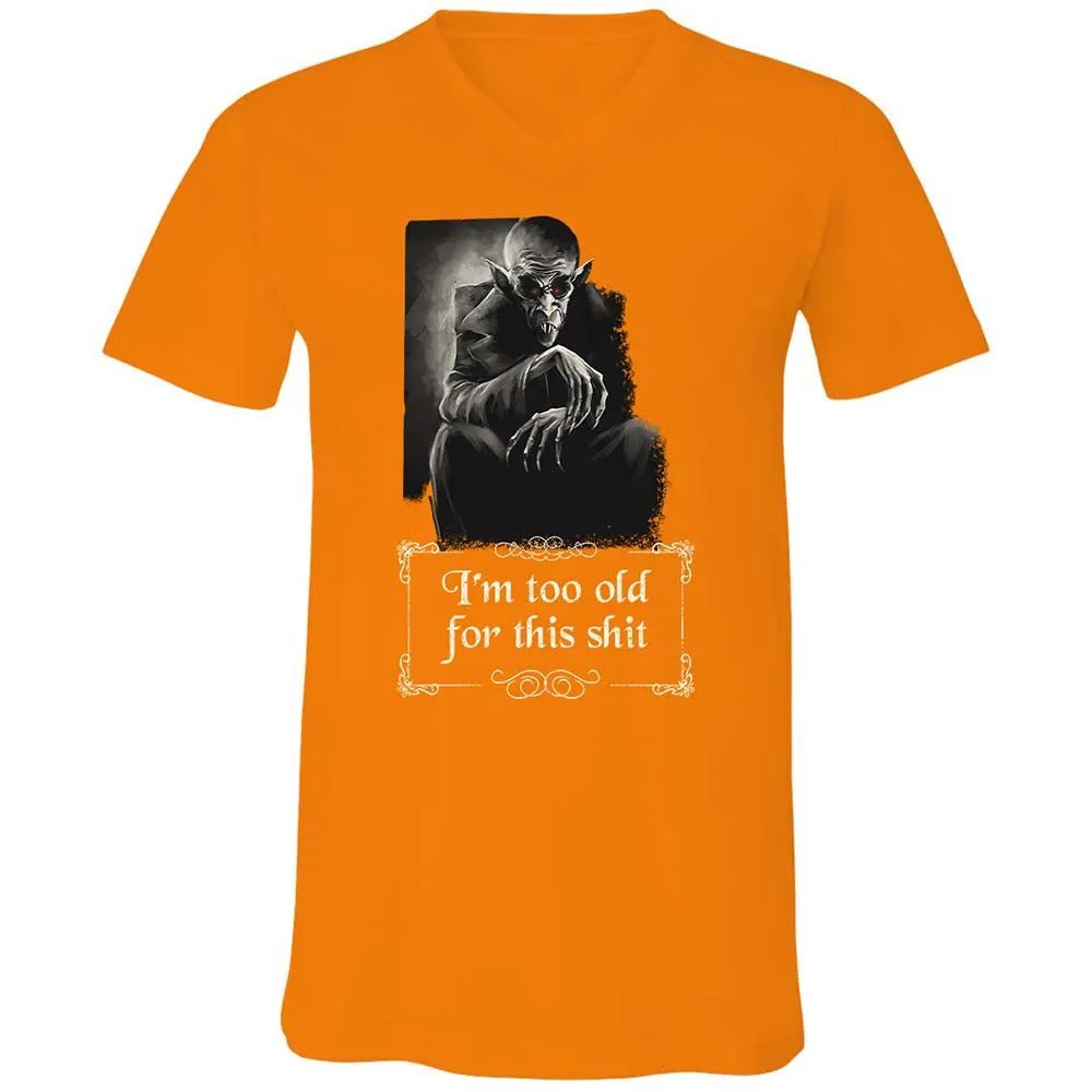 I'm too old for this shit - Orange - 12