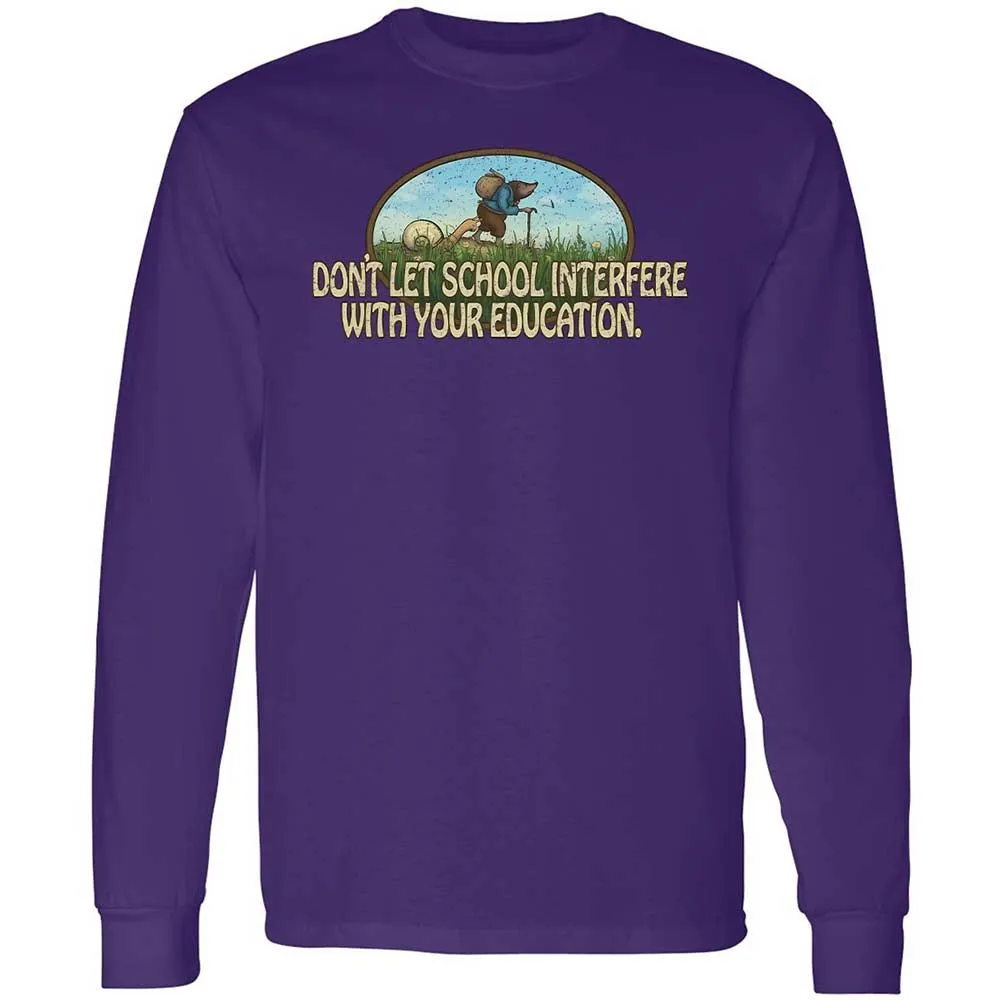 Don't Let School Interfere With Your Education - Purple - 9