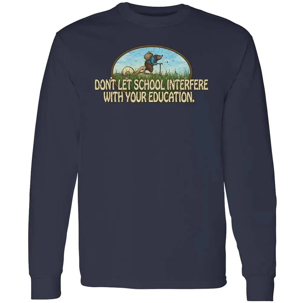 Don't Let School Interfere With Your Education - Navy - 13