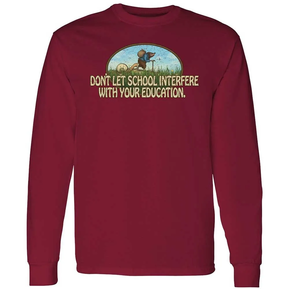 Don't Let School Interfere With Your Education - Cardinal Red - 17