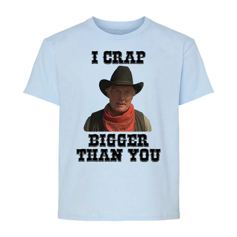 I Crap Bigger Than You - Light Blue - 3