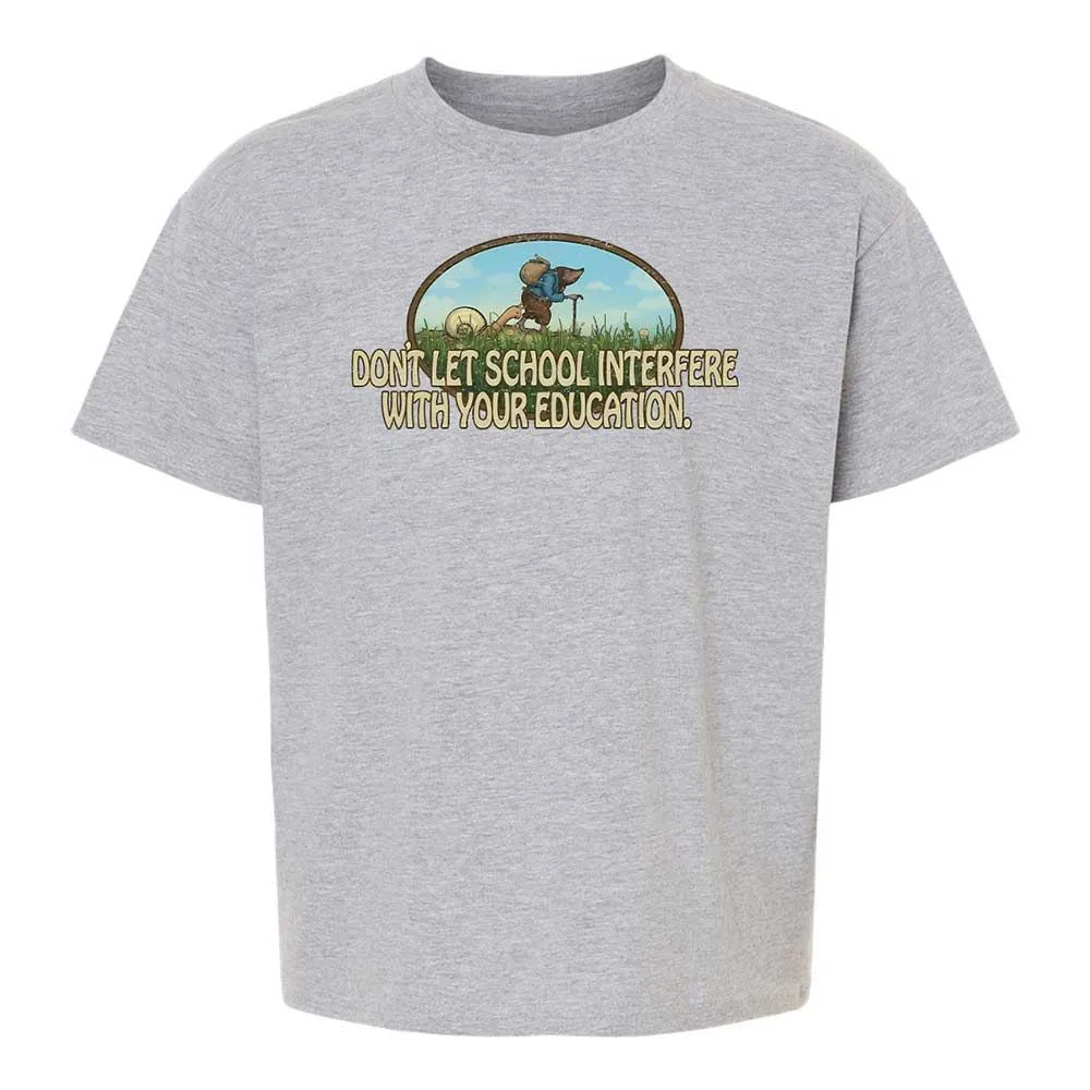 Don't Let School Interfere With Your Education - Sport Grey - 2