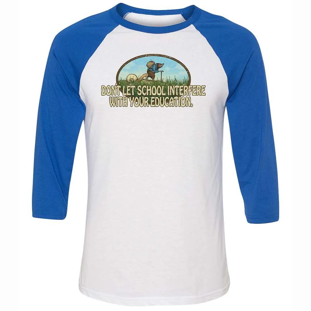 Don't Let School Interfere With Your Education - White/True Royal - 10