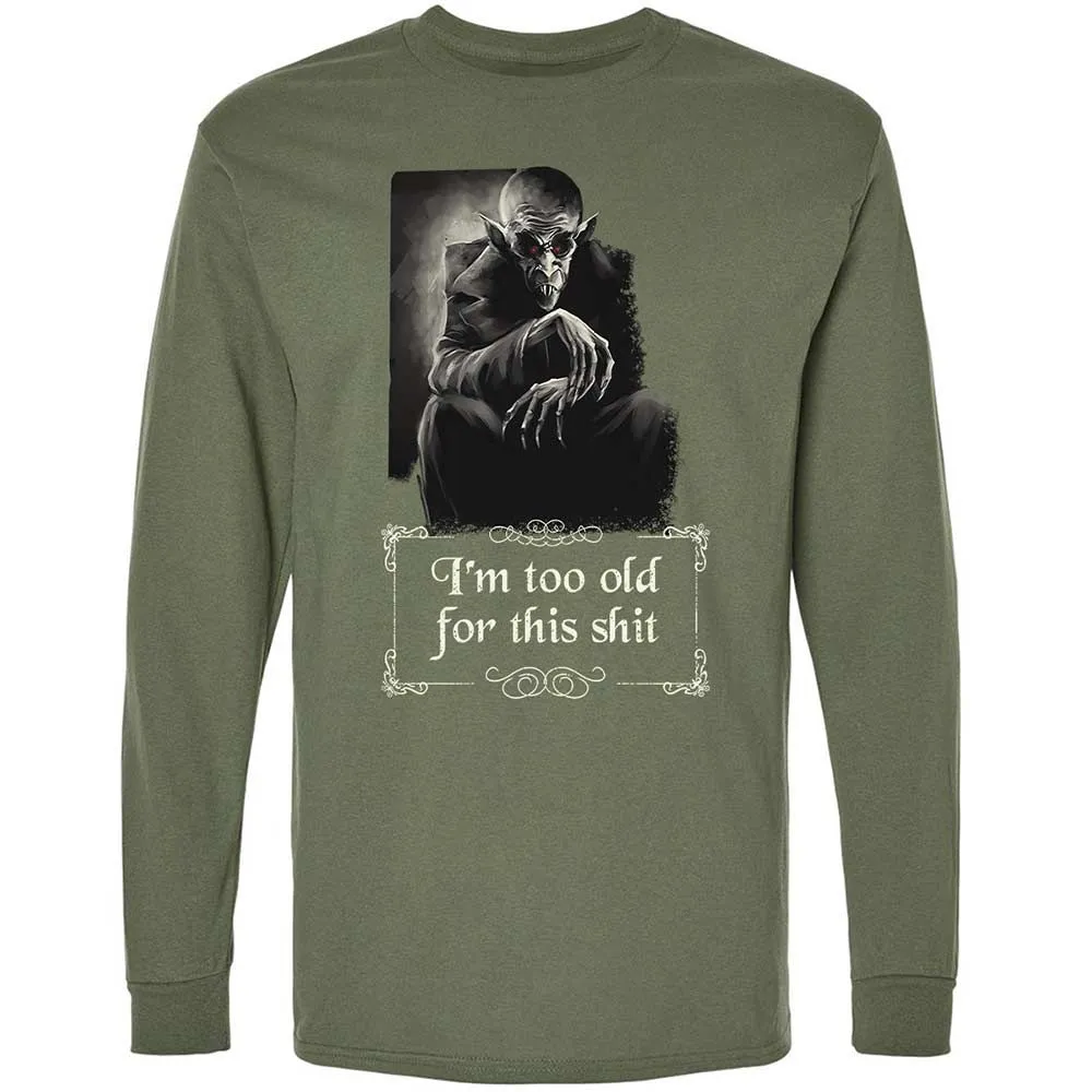 I'm too old for this shit - Military Green - 9