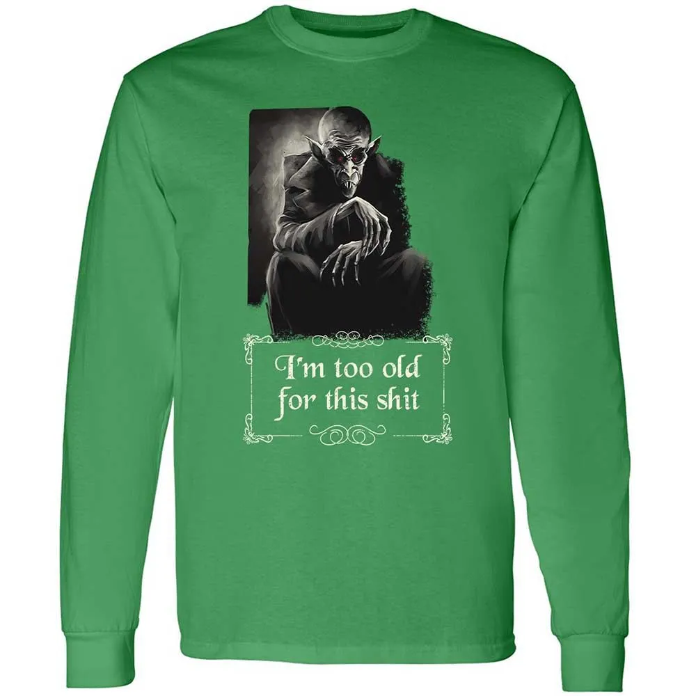 I'm too old for this shit - Irish Green - 10
