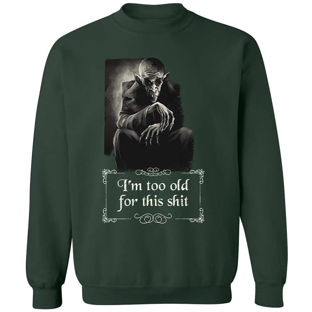I'm too old for this shit - Forest Green - 5