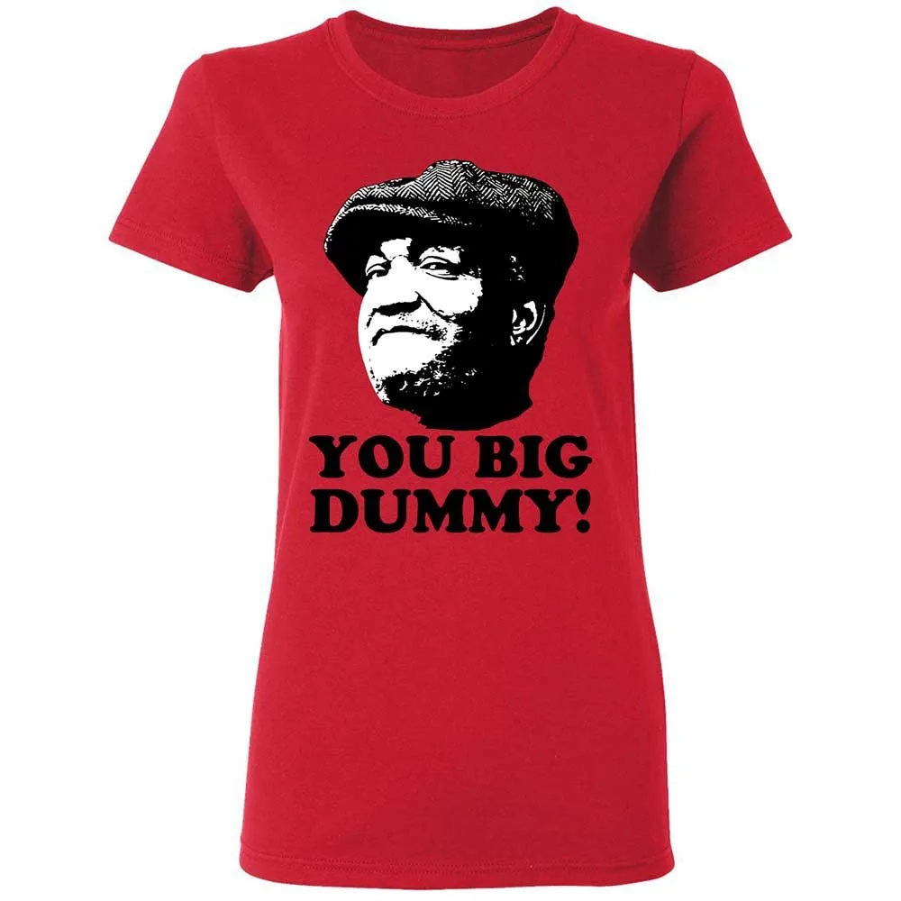 You Big Dummy - Red - 9