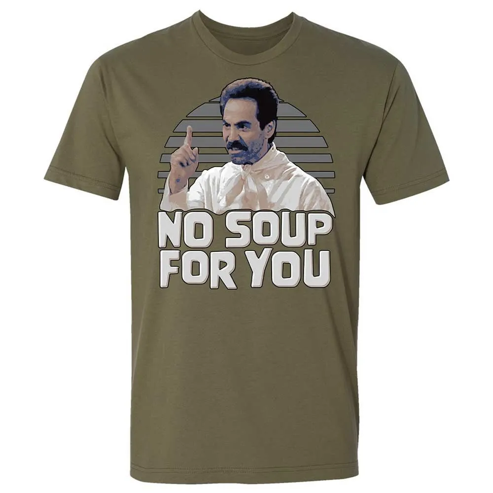 No Soup For You - Military Green - 8