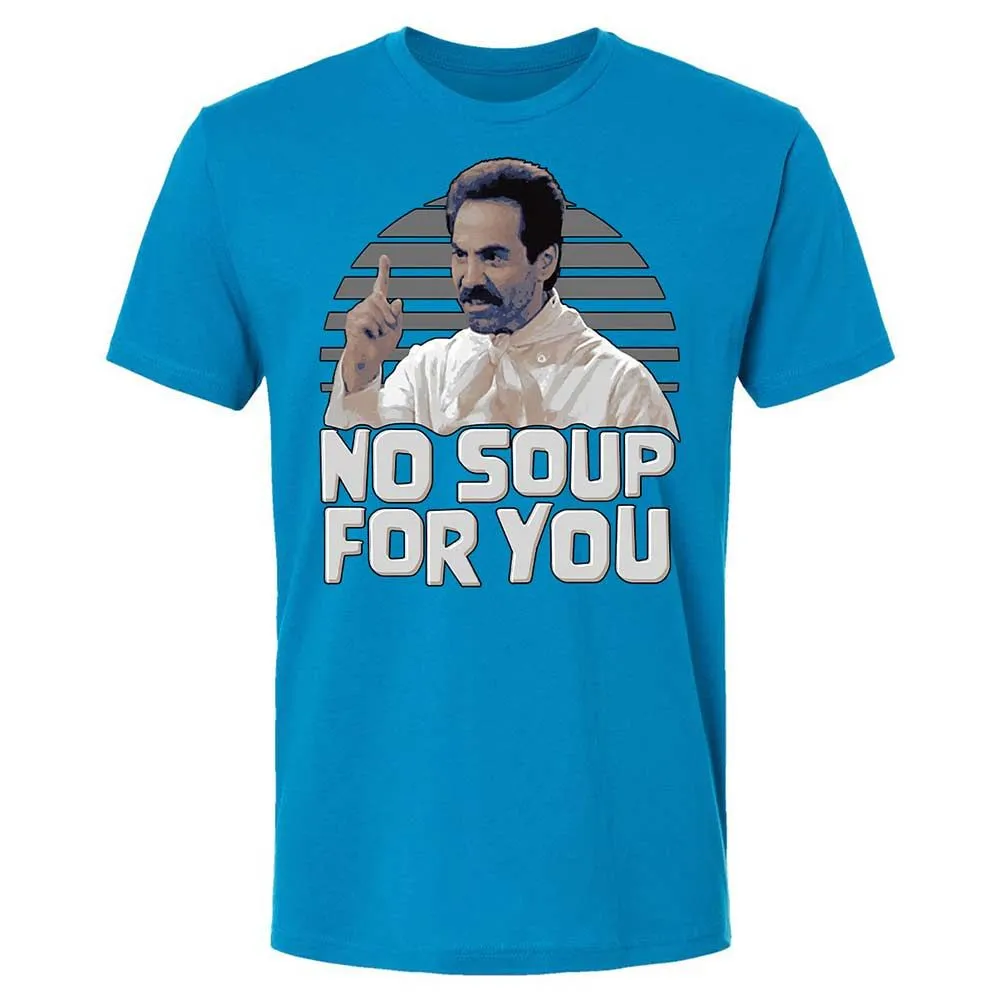 No Soup For You - Turquoise - 15
