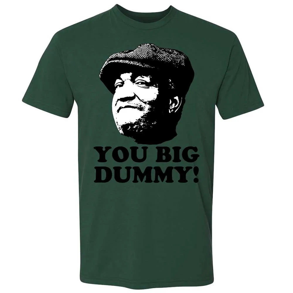 You Big Dummy - Forest Green - 16
