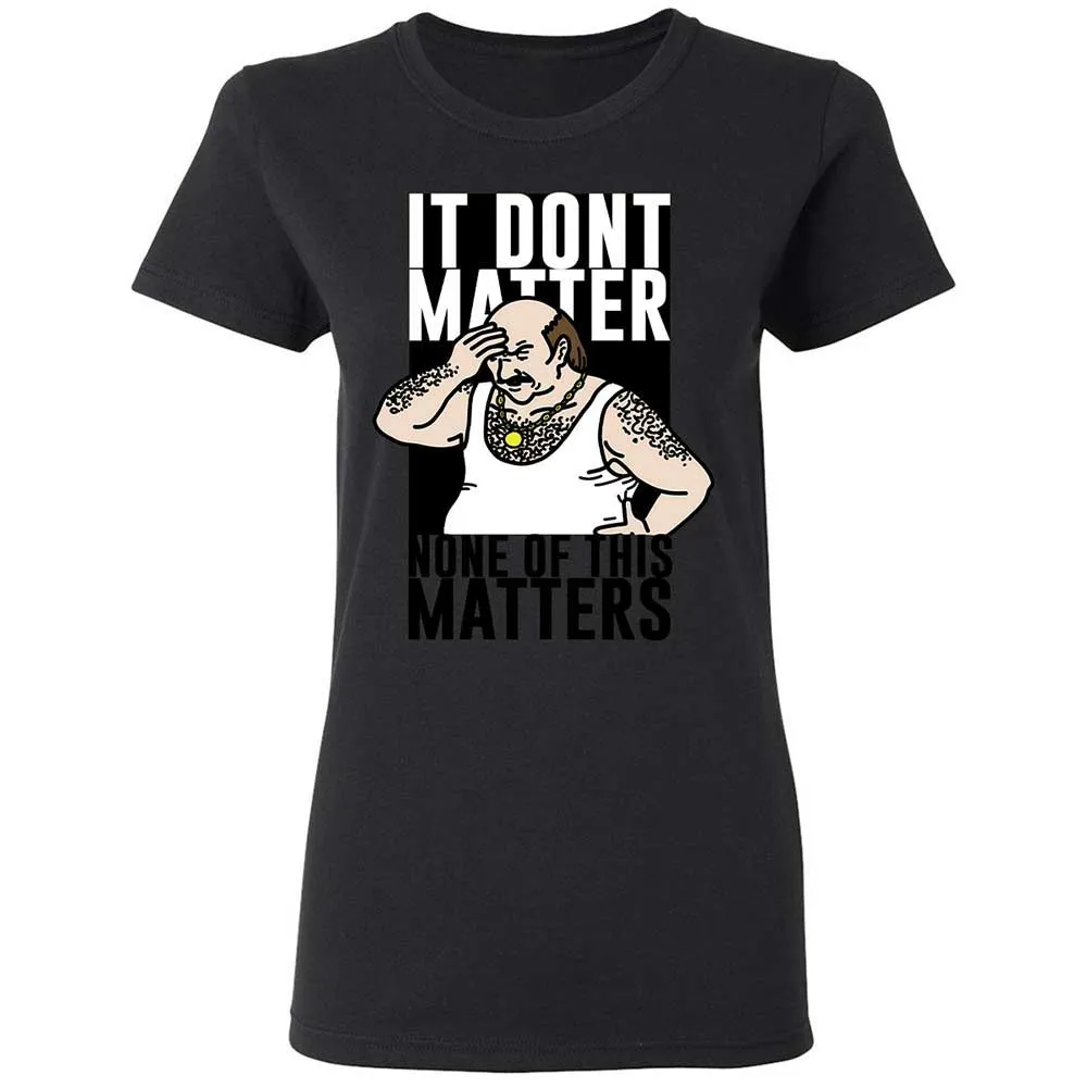 It Don't Matter - Black - 13