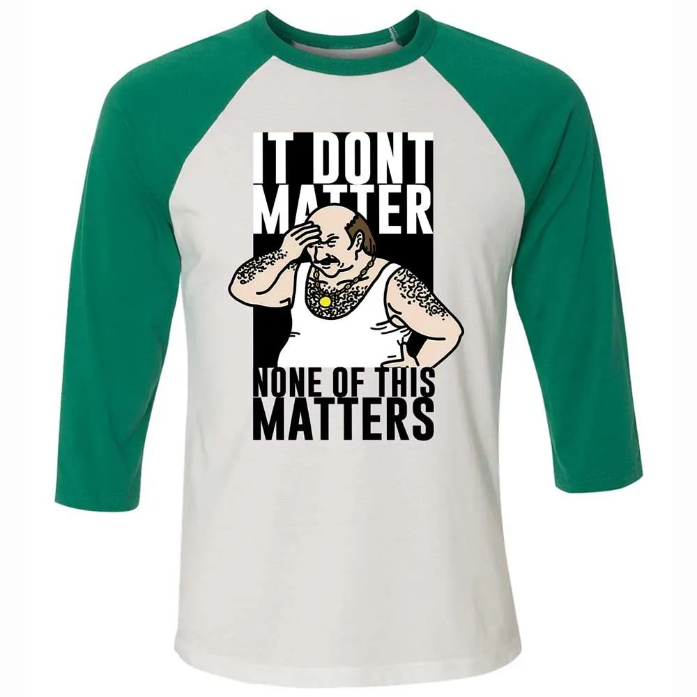 It Don't Matter - White/Kelly - 6