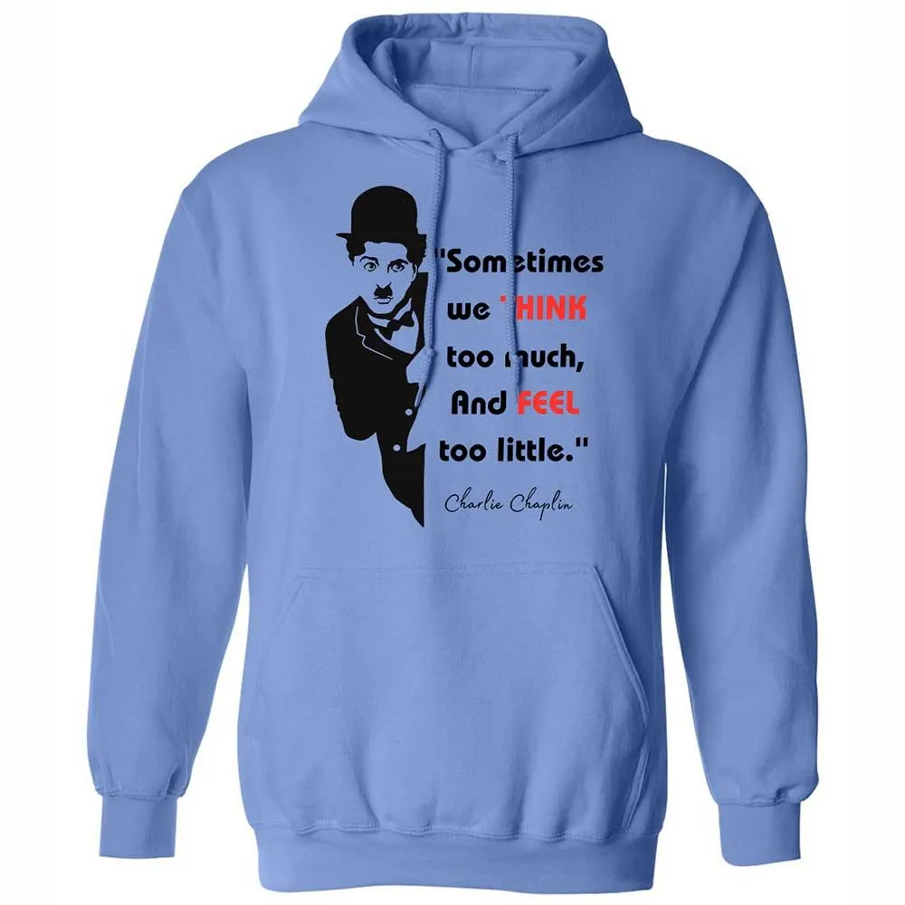 Sometimes we think too much - Carolina Blue - 6