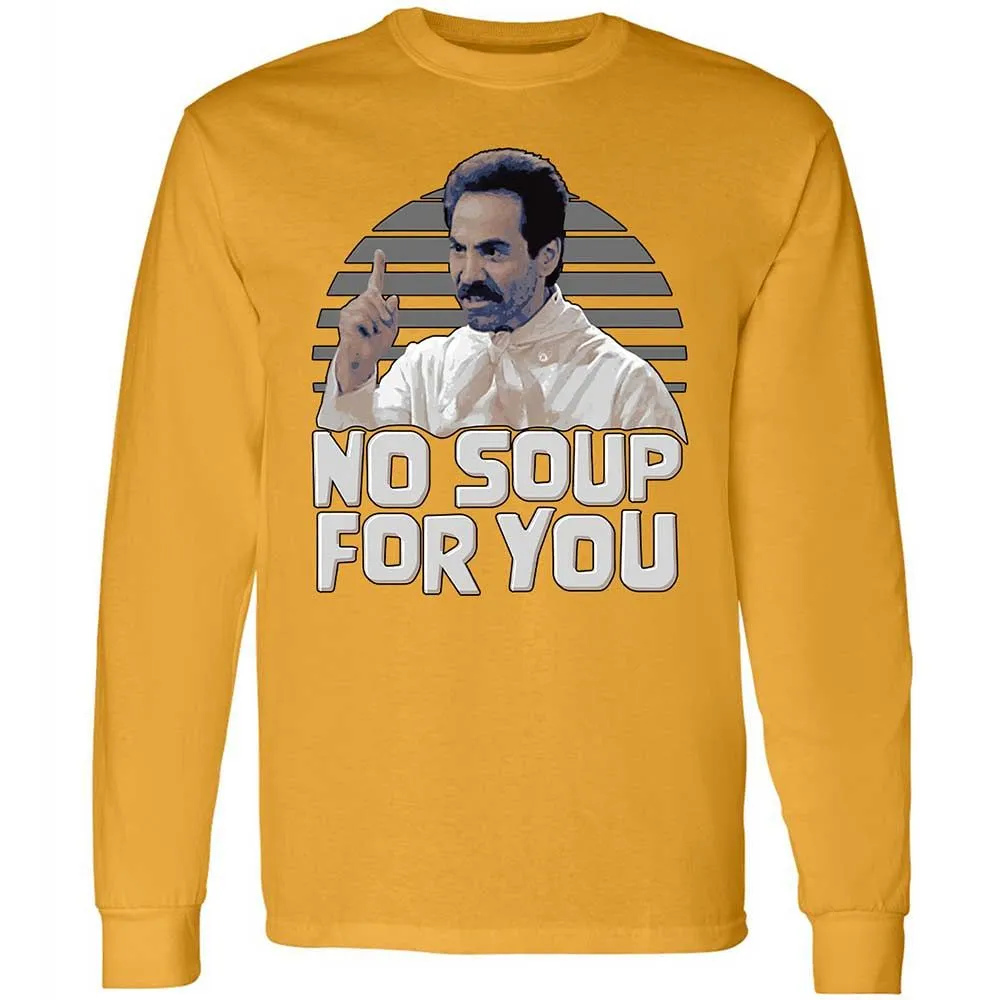 No Soup For You - Gold - 13