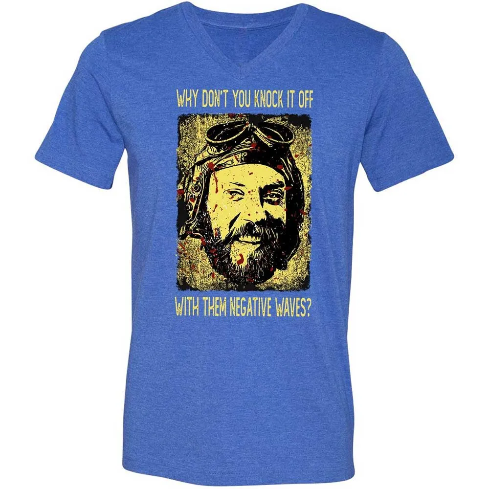 Why don't you knock it off with them negative waves? - Heather True Royal - 5
