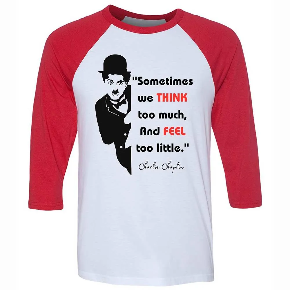 Sometimes we think too much - White/Red - 9