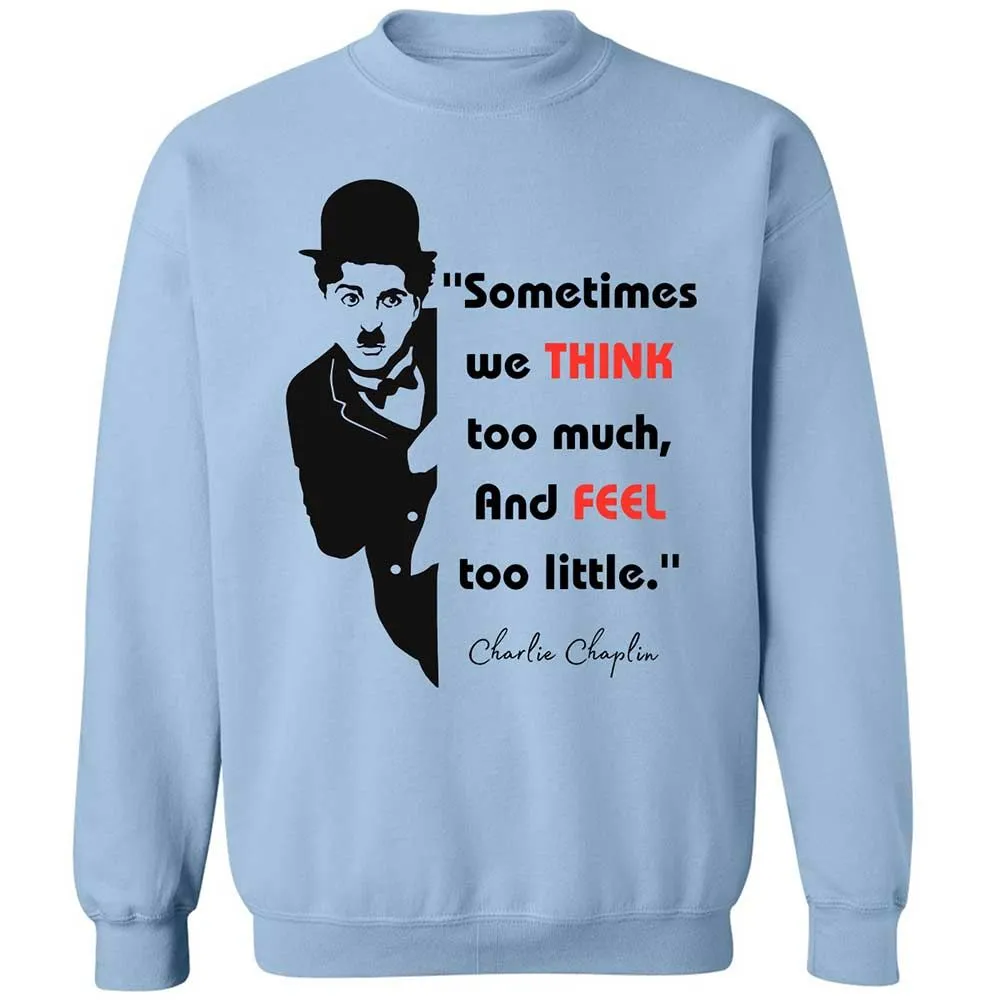 Sometimes we think too much - Light Blue - 4