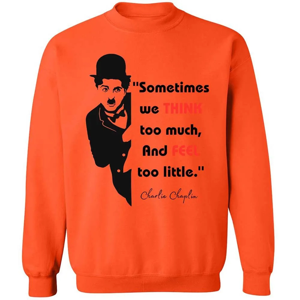 Sometimes we think too much - Orange - 12