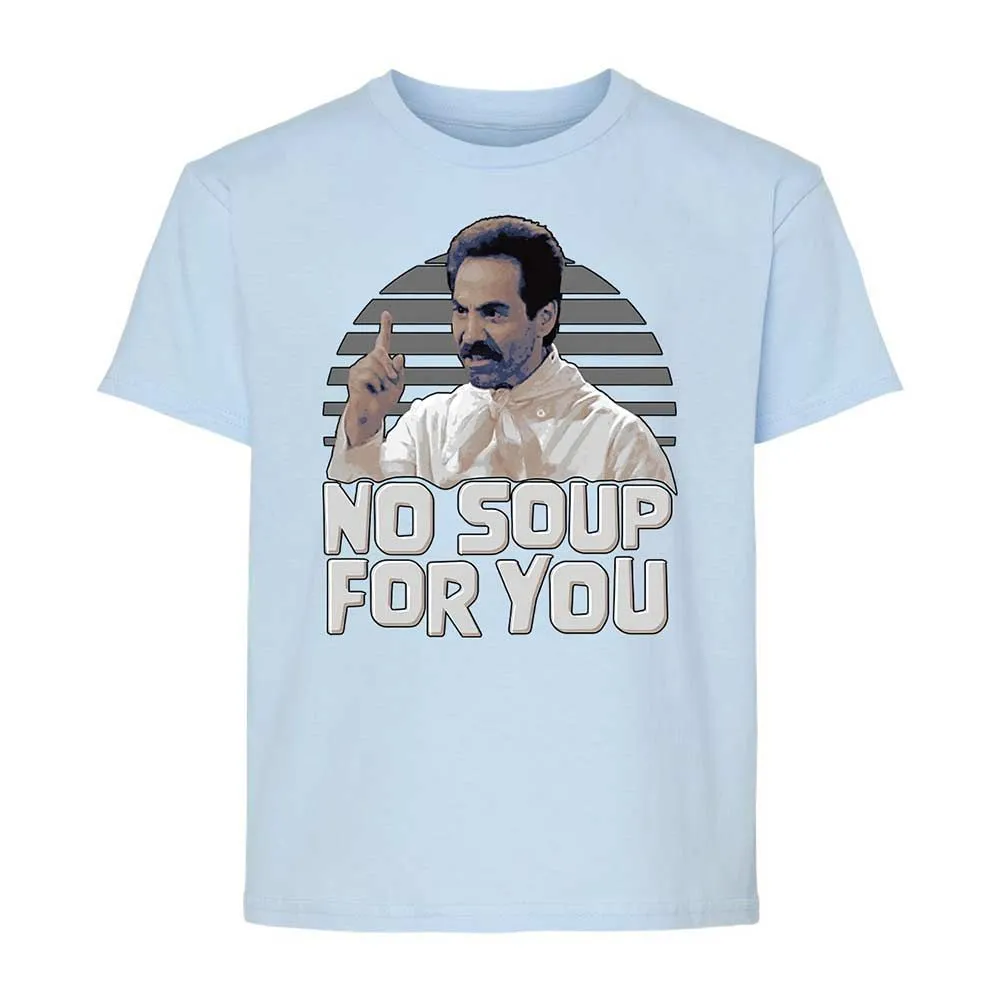No Soup For You - Light Blue - 6