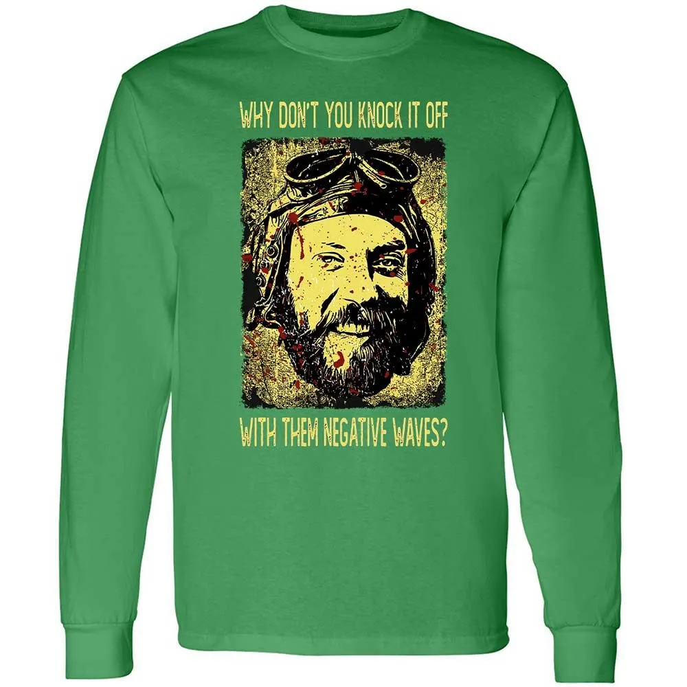 Why don't you knock it off with them negative waves? - Irish Green - 10