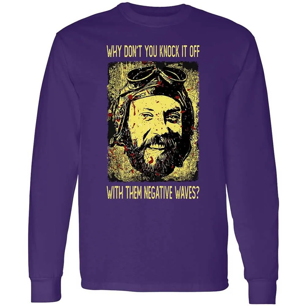 Why don't you knock it off with them negative waves? - Purple - 12