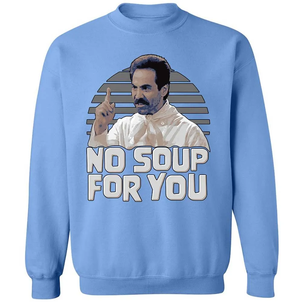 No Soup For You - Carolina Blue - 20