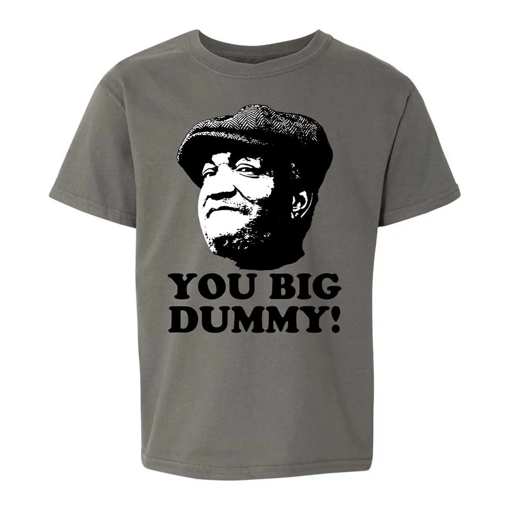 You Big Dummy - Charcoal - 17
