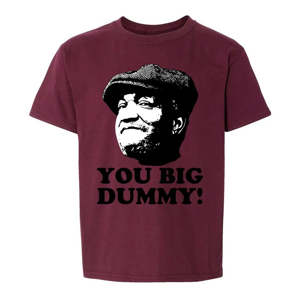 You Big Dummy - Maroon - 19