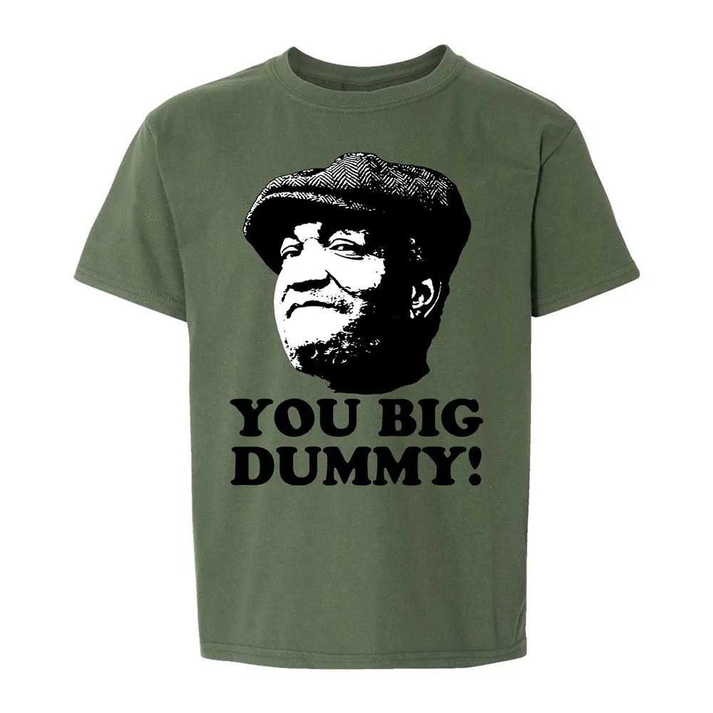 You Big Dummy - Military Green - 20