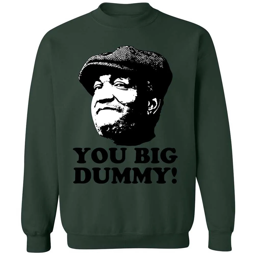 You Big Dummy - Forest Green - 17