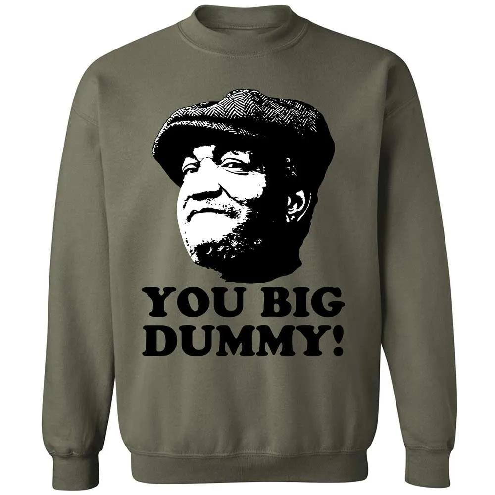 You Big Dummy - Military Green - 21