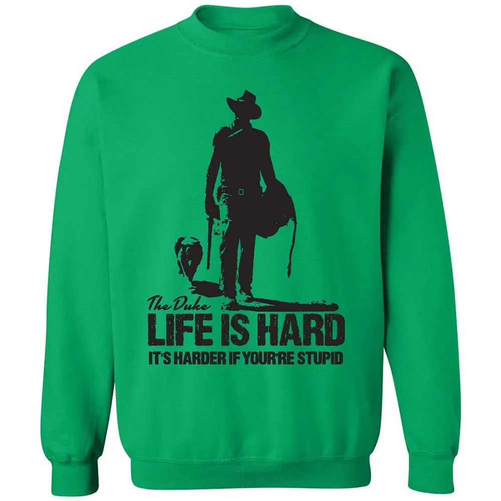 Life is hard - Irish Green - 13