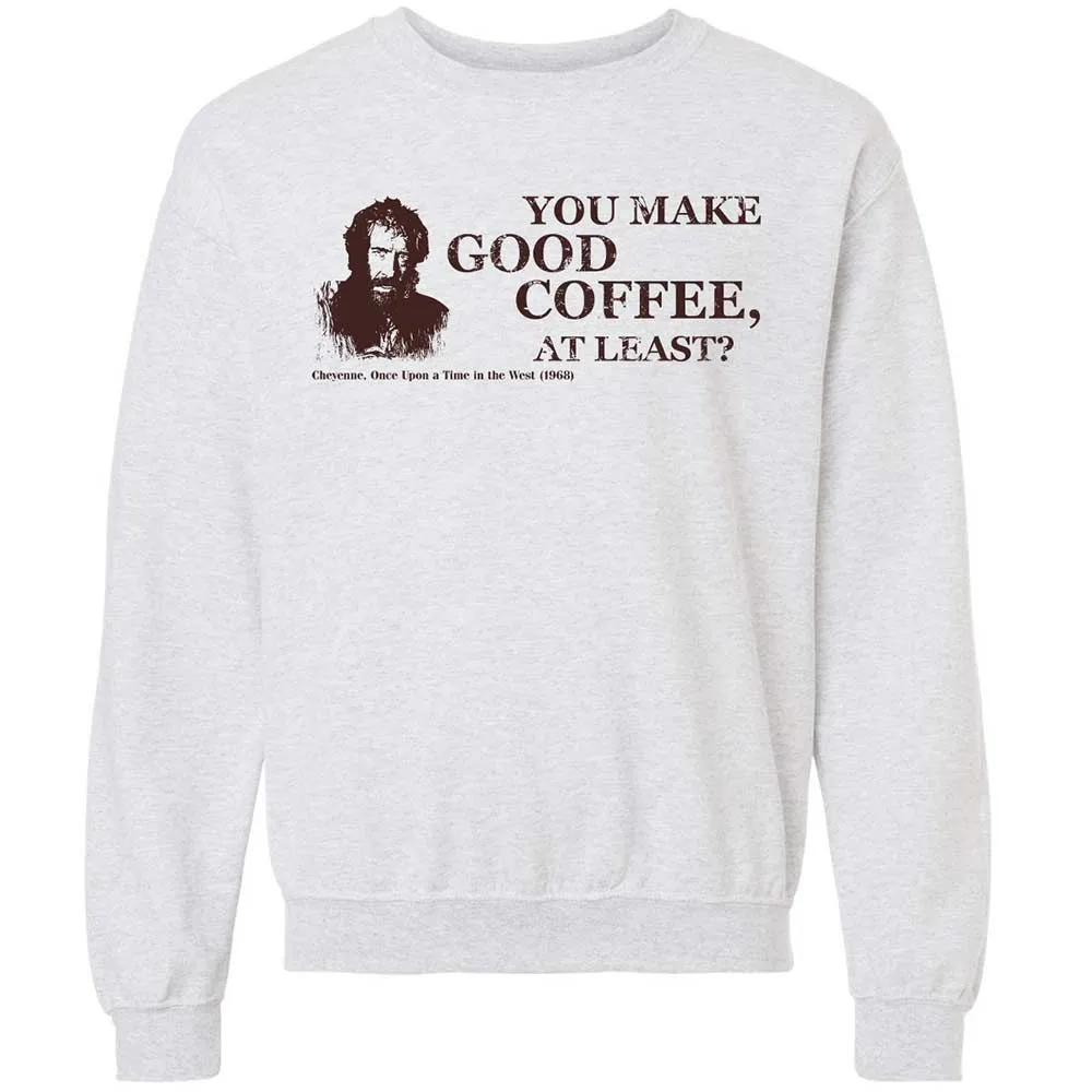 You make good coffee, at least? - Ash - 2