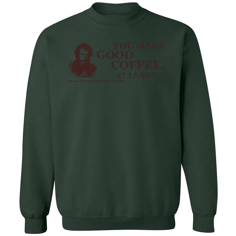 You make good coffee, at least? - Forest Green - 17