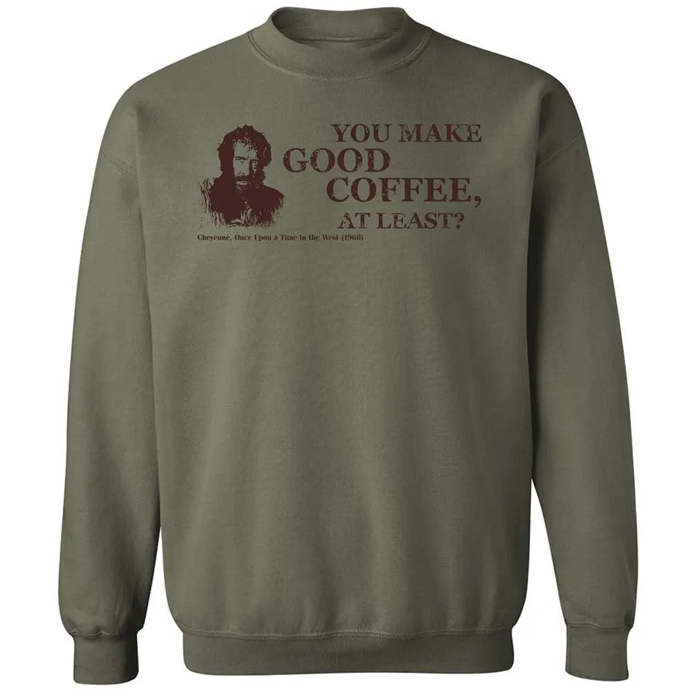 You make good coffee, at least? - Military Green - 21