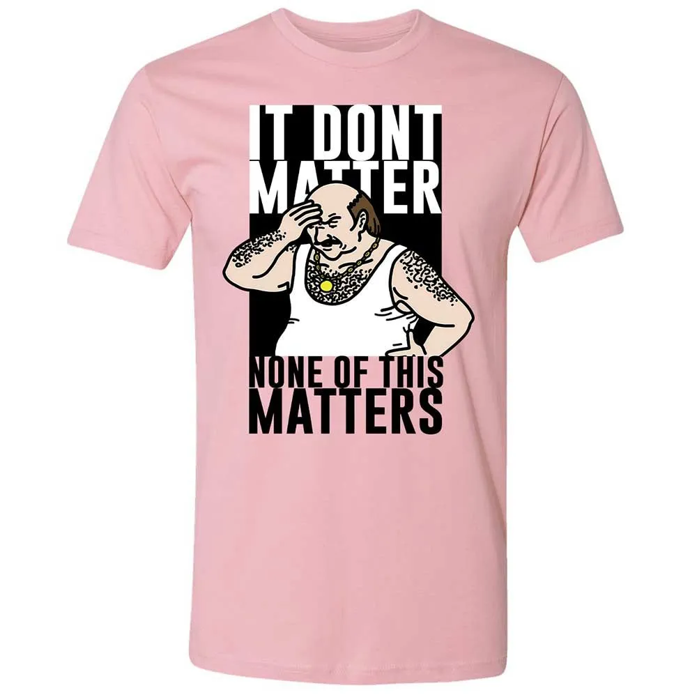 It Don't Matter - Light Pink - 5