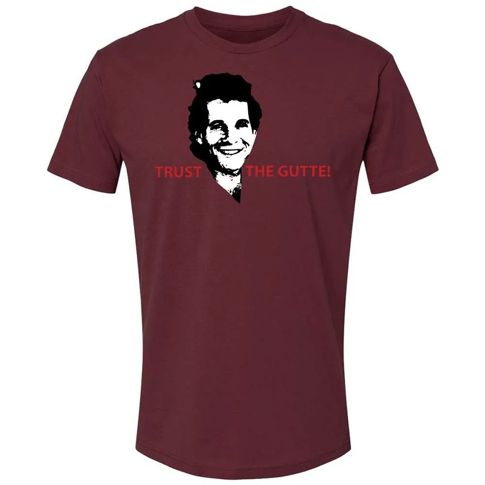 Trust the Gutte - Maroon - 19