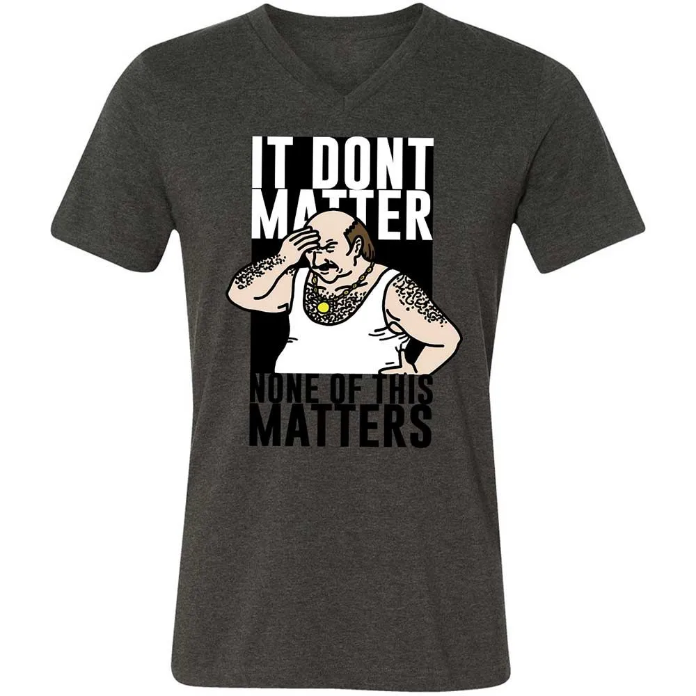 It Don't Matter - Dark Grey Heather - 8