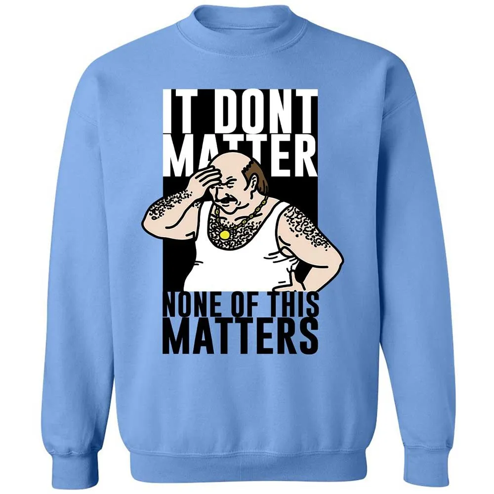 It Don't Matter - Carolina Blue - 5